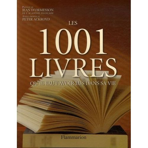 Les 1001 Livres Qu'il Faut Avoir Lus Dans Sa Vie