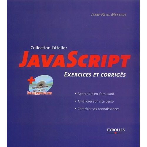 Javascript - Exercices Et Corrigés, Avec Cd-Rom