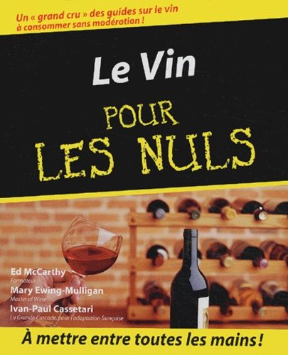 Le Vin Pour Les Nuls Et Le Mini-Guide D'achat Des Vins Pour Les Nuls