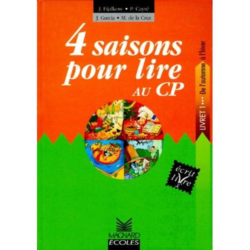 4 Saisons Pour Lire Au Cp - Livret 1 : De L'automne À L'hiver
