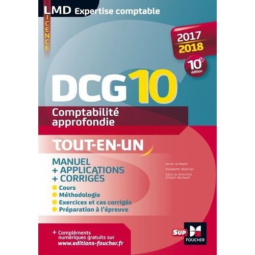 Comptabilité Approfondie Dcg 10 - Manuel + Applications + Corrigés