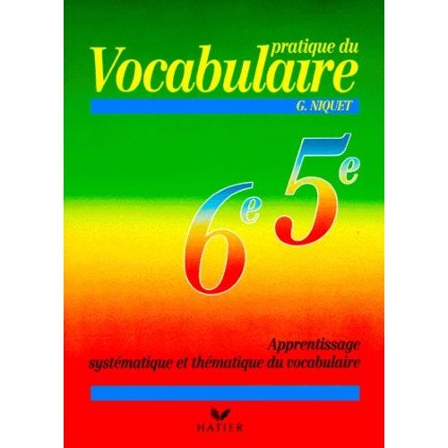 Français 6ème - 5ème - Pratique Du Vocabulaire