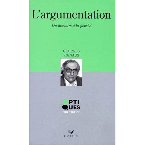 L'argumentation - Du Discours À La Pensée