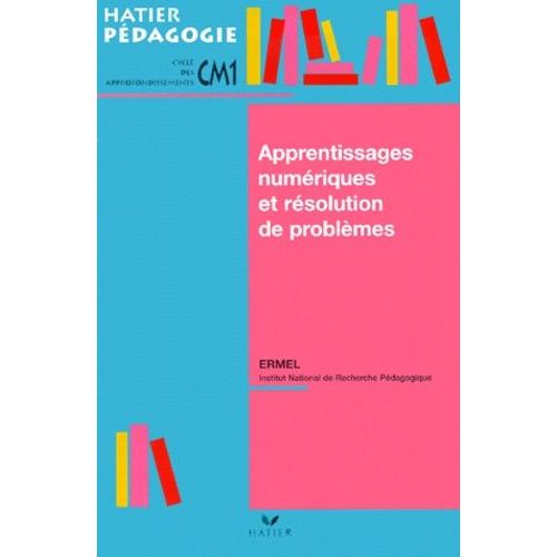 Apprentissages Numériques Et Résolution De Problèmes - Cours Moyen, Première Année