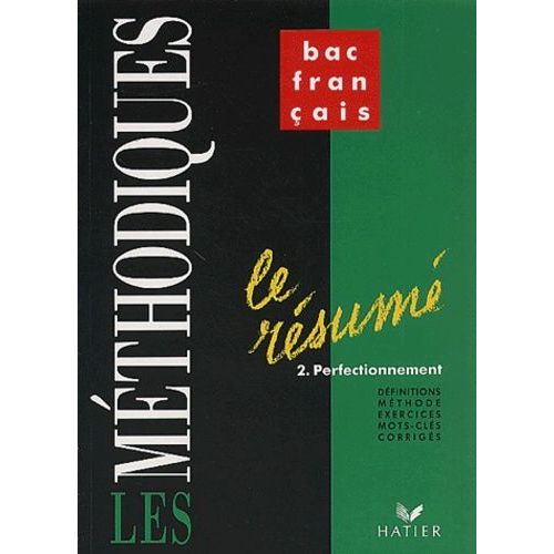 Le Résumé. Tome 2, Perfectionnement