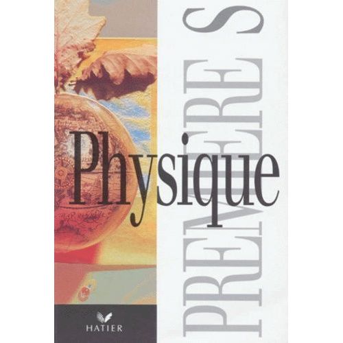 Physique 1ere S. Edition 1994