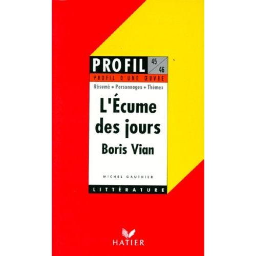 L'ecume Des Jours (1947), Boris Vian