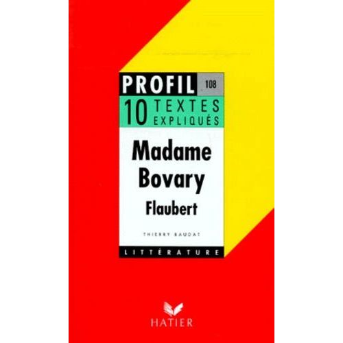 Madame Bovary (1856), Flaubert - 10 Textes Expliqués