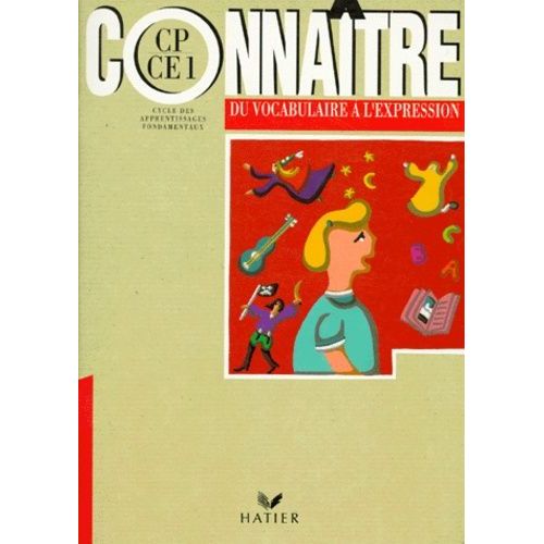 Du Vocabulaire À L'expression Cp-Ce1 - Cycle Des Apprentissages Fondamentaux