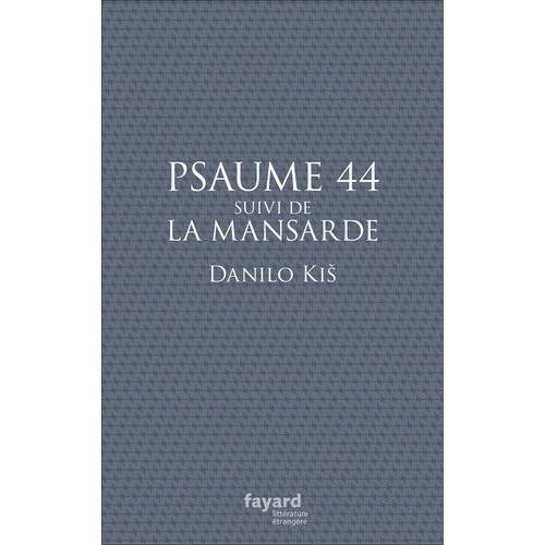 Psaume 44 - Suivi De La Mansarde