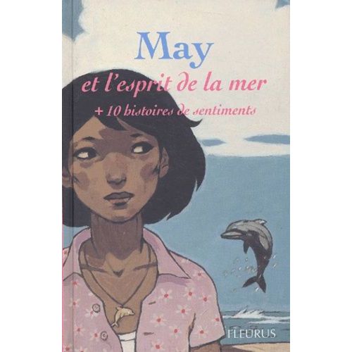 May Et L'esprit De La Mer + 10 Histoires De Sentiments