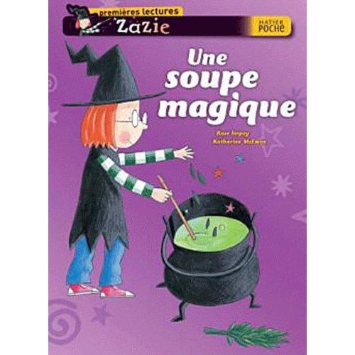 Zazie - Une Soupe Magique