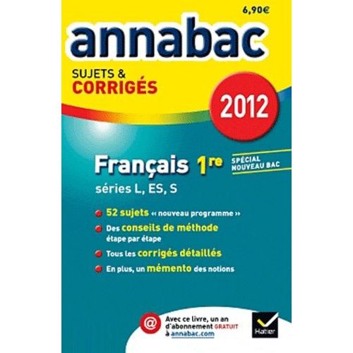 Français 1re L, Es, S - Sujets & Corrigés