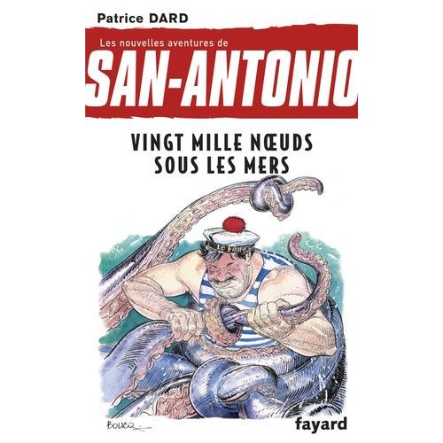 Les Nouvelles Aventures De San-Antonio Tome 11 - Vingt Mille Noeuds Sous Les Mers