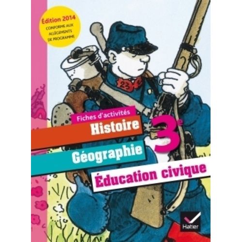 Histoire Géographie Education Civique 3e - Fiches D'activites