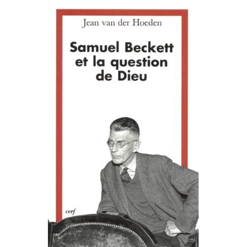 Samuel Beckett Et La Question De Dieu