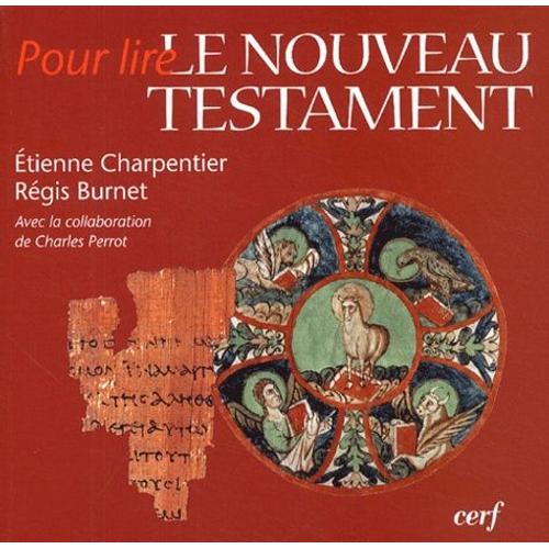 Pour Lire Le Nouveau Testament