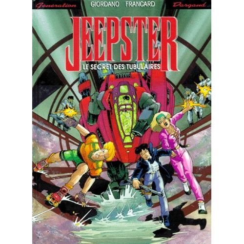 Jeepster Tome 2 - Le Secret Des Tubulaires