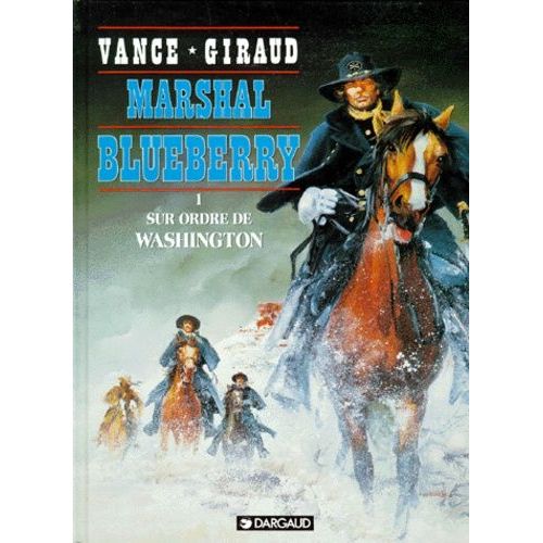 Marshal Blueberry Tome - Sur Ordre De Washington