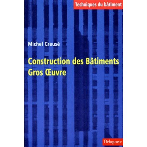 Construction Des Batiments - Gros Oeuvre