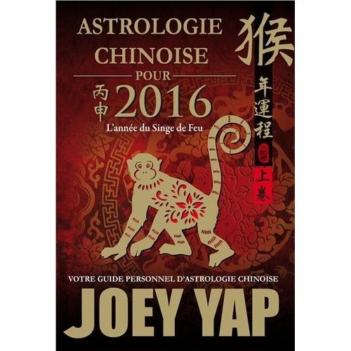 Astrologie Chinoise Pour 2016 - L'année Du Singe De Feu