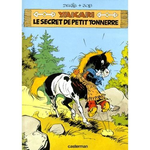 Yakari Tome 6 - Le Secret De Petit Tonnerre