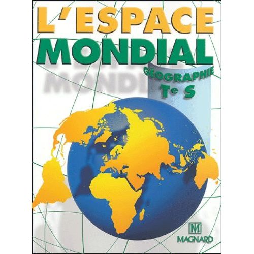 L'espace Mondial - Géographie - Te S