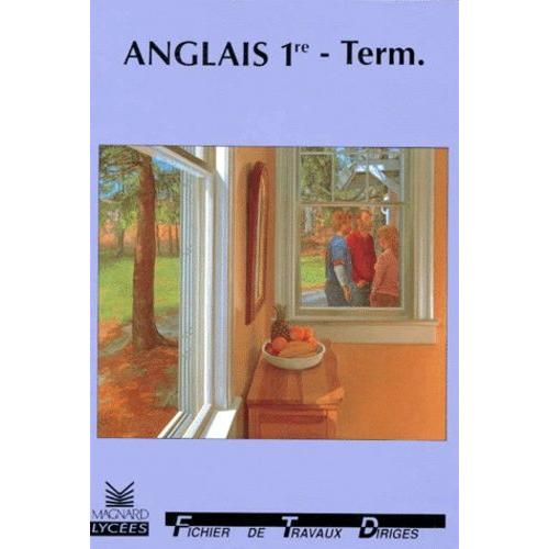 Anglais 1ere Et Terminale - Fichier De Travaux Dirigés