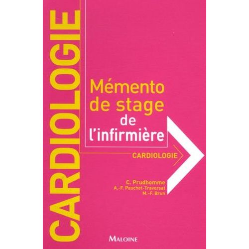 Cardiologie - Mémento De Stage De L'infirmière