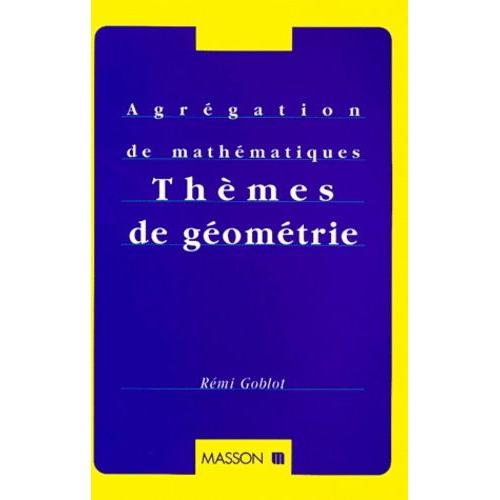 Themes De Geometrie - Géométrie Affine Et Euclidienne