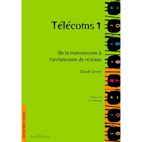 Telecoms 1. De La Transmission À L'architecture De Réseaux