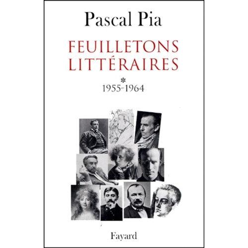 Feuilletons Litteraires - Tome 1, 1955-1964