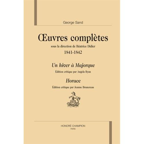 Oeuvres Complètes, 1841-1842 - Un Hiver À Majorque - Horace
