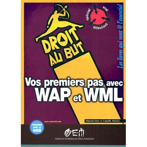 Vos Premiers Pas Avec Wap Et Wml