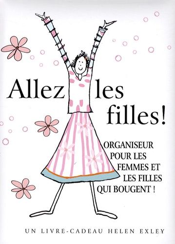 Allez Les Filles ! - Organiseur Pour Les Femmes Et Les Filles Qui Bougent !