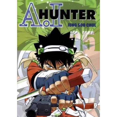 A.I Hunter - Tome 5