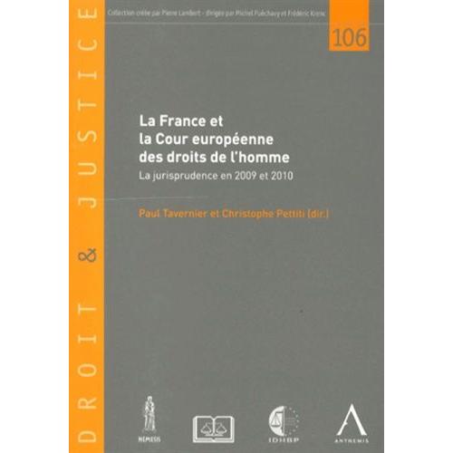 La France Et La Cour Européenne Des Droits De L'homme - La Jurisprudence En 2009 Et 2010