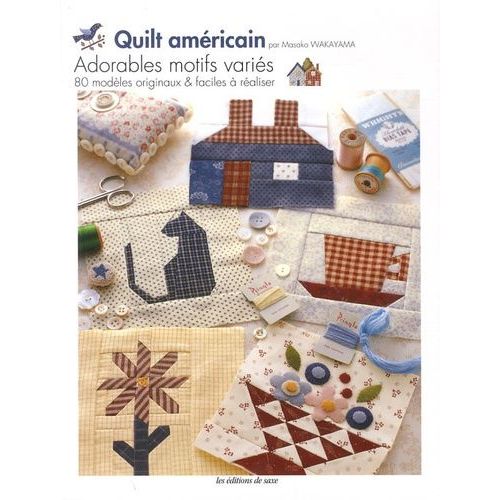 Quilt Américain - Adorables Motifs Variés