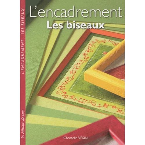 L'encadrement - Les Biseaux