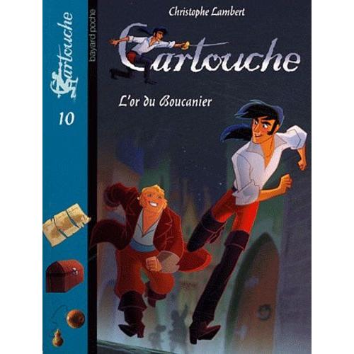 Cartouche Tome 10 - L'or Du Boucanier