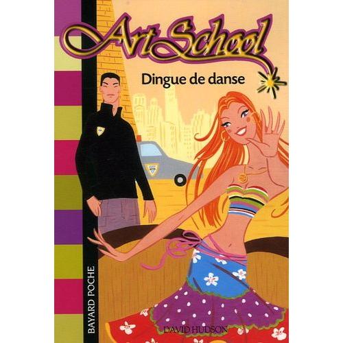 Art School Tome 8 - Dingue De Danse