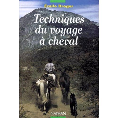Techniques Du Voyage À Cheval
