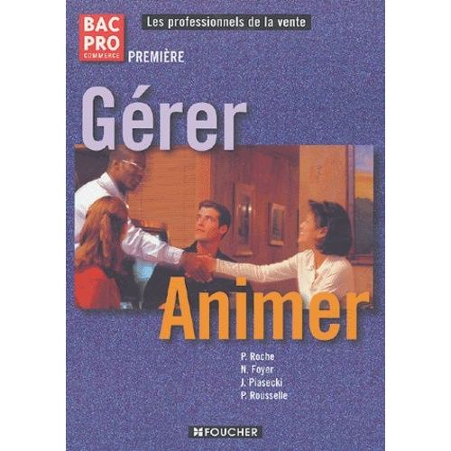 Gérer-Animer 1e Bac Pro Commerce