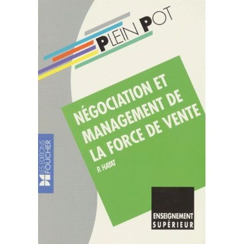 Négociation Et Management De La Force De Vente - Bts Force De Vente, Action Commerciale, Iut, Formation Continue