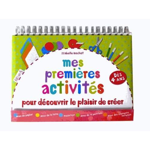 Premières Activités - Pour Découvrir Le Plaisir De Créer