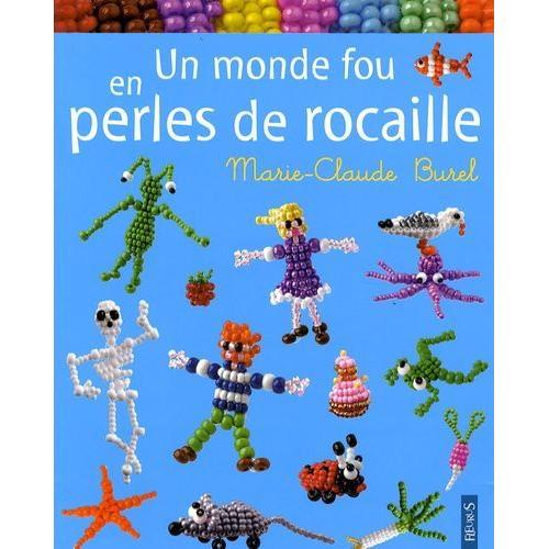 Un Monde Fou En Perles De Rocaille