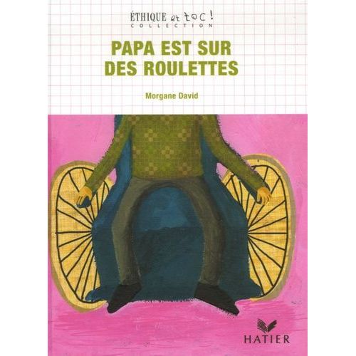 Papa Est Sur Des Roulettes