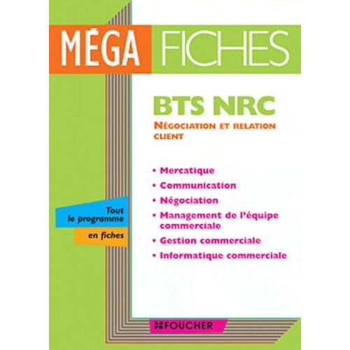 Négociation Relation Client Bts Nrc - Mercantique, Communication, Négociation, Management De L'équipe Commerciale, Gestion Commerciale, Informatique Commerciale