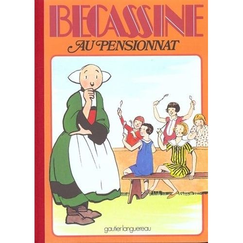 Bécassine Tome 11 - Bécassine Au Pensionnat