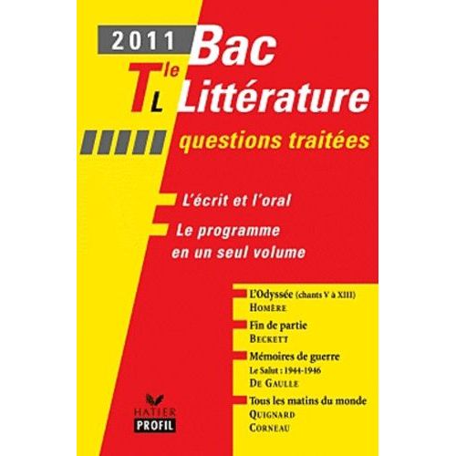 Bac Littérature Tle L - L'odyssée, Fin De Partie, Mémoires De Guerre Le Salut : 1944-1946, Tous Les Matins Du Monde